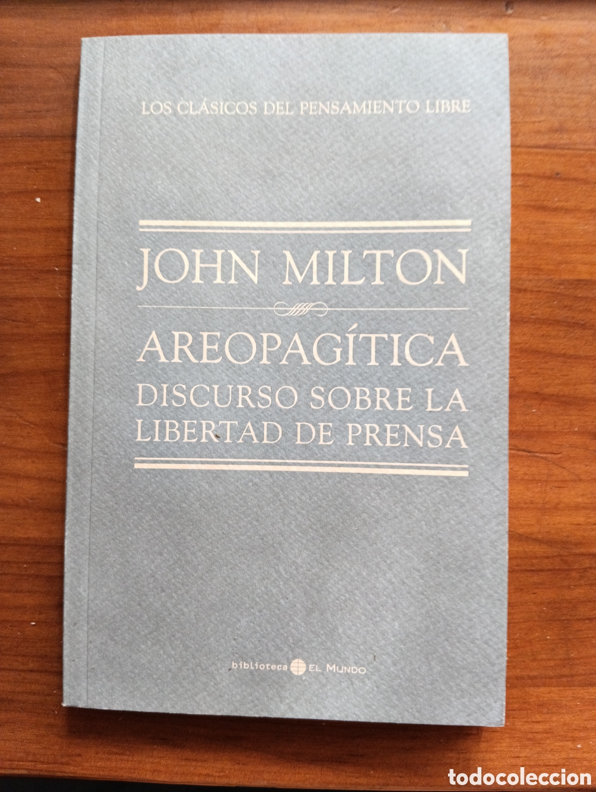 Libros de segunda mano: Areopag&iacute;tica, Discurso sobre la libertad de prensa. John Milton