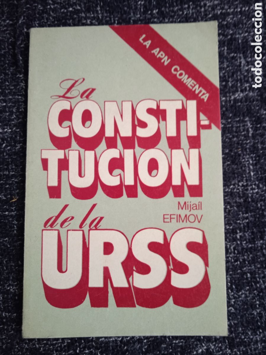 Livros em segunda m&atilde;o: LA CONSTITUCI&Oacute;N DE LA URSS / MIJA&Iacute;L EFIMOV -ED. AGENCIA DE PRENSA N&Oacute;VOSTI, 1979