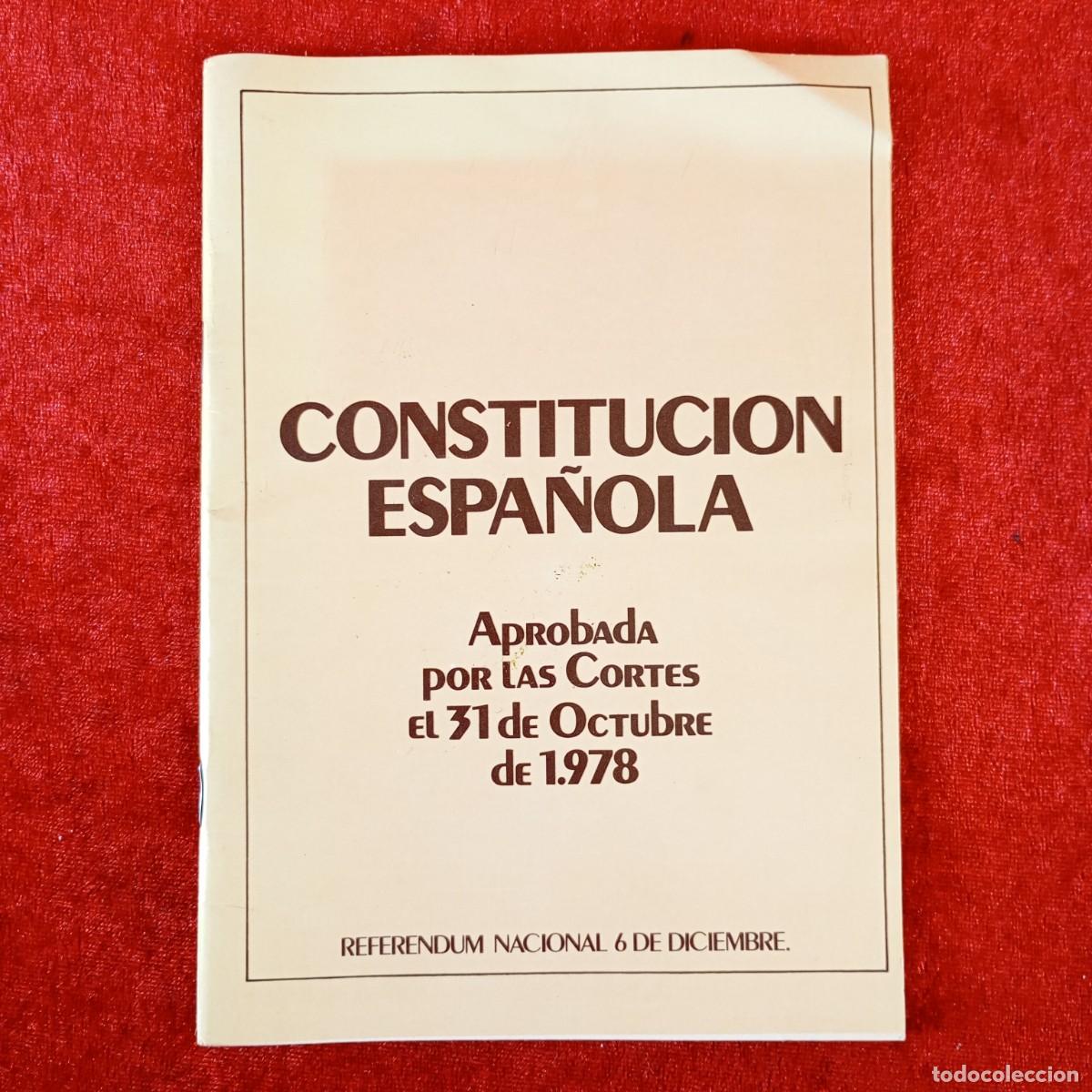 Libros de segunda mano: CONSTITUCION ESPA&Ntilde;OLA APROBADA POR LAS CORTES EL 31 DE OCTUBRE DE 1978 - REFERENDUM NACIONAL / 3744
