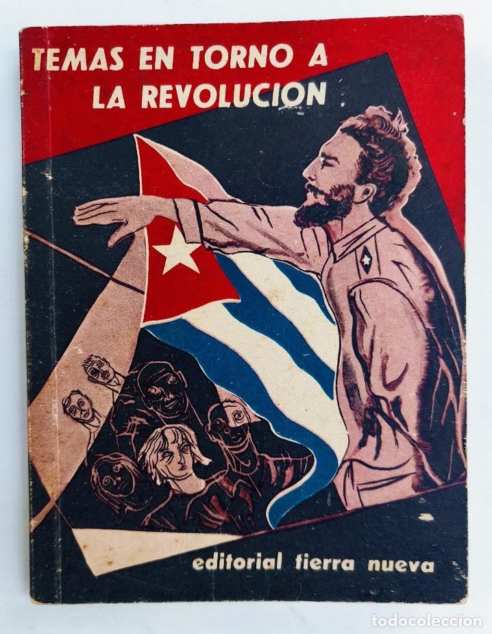 Libros de segunda mano: Temas en torno a la revoluci&oacute;n. Che Guevara y otros. Cuba. 1959.