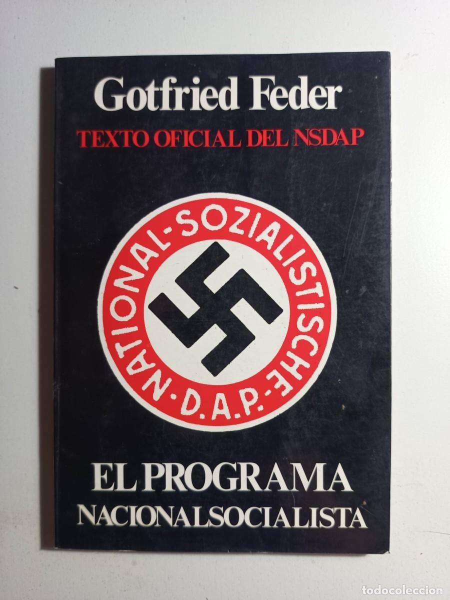 Libros de segunda mano: El programa nacionalsocialista. Godfried Feder. Texto oficial del NSDAP