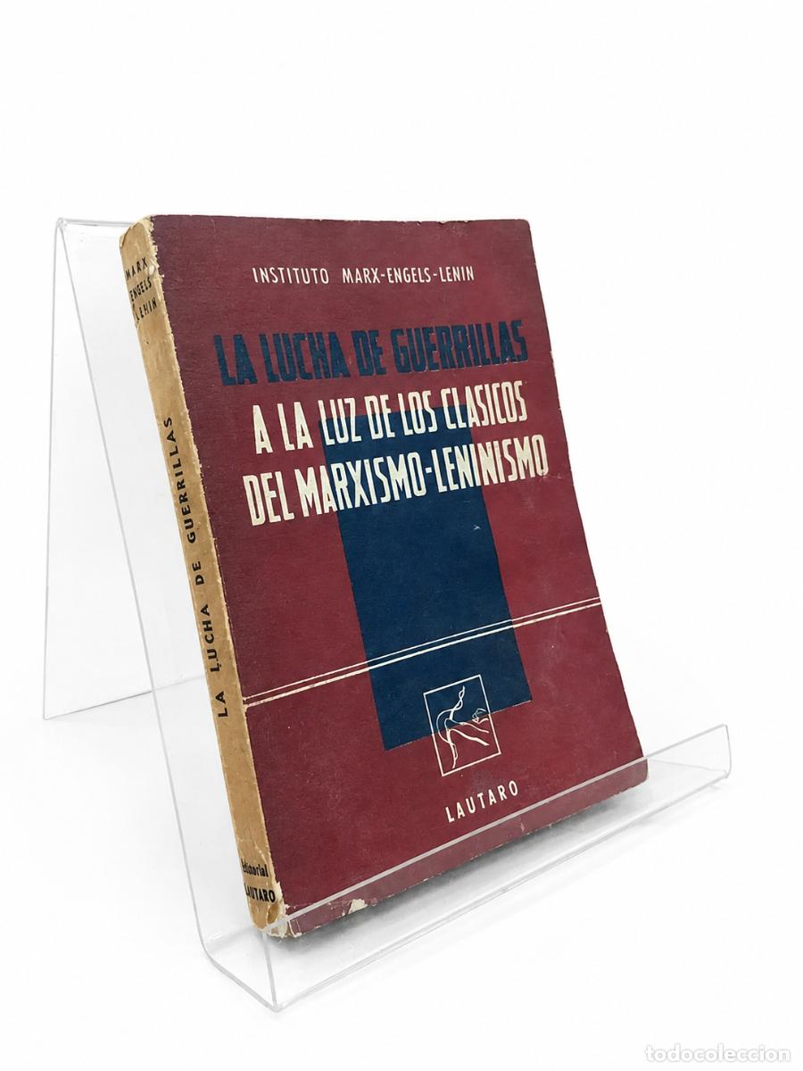 Libros de segunda mano: INSTITUTO MARX-ENGELS-LENIN &ndash; LA LUCHA DE GUERRILLAS A LA LUZ DE LOS CL&Aacute;SICOS DEL MARXISMO-LM