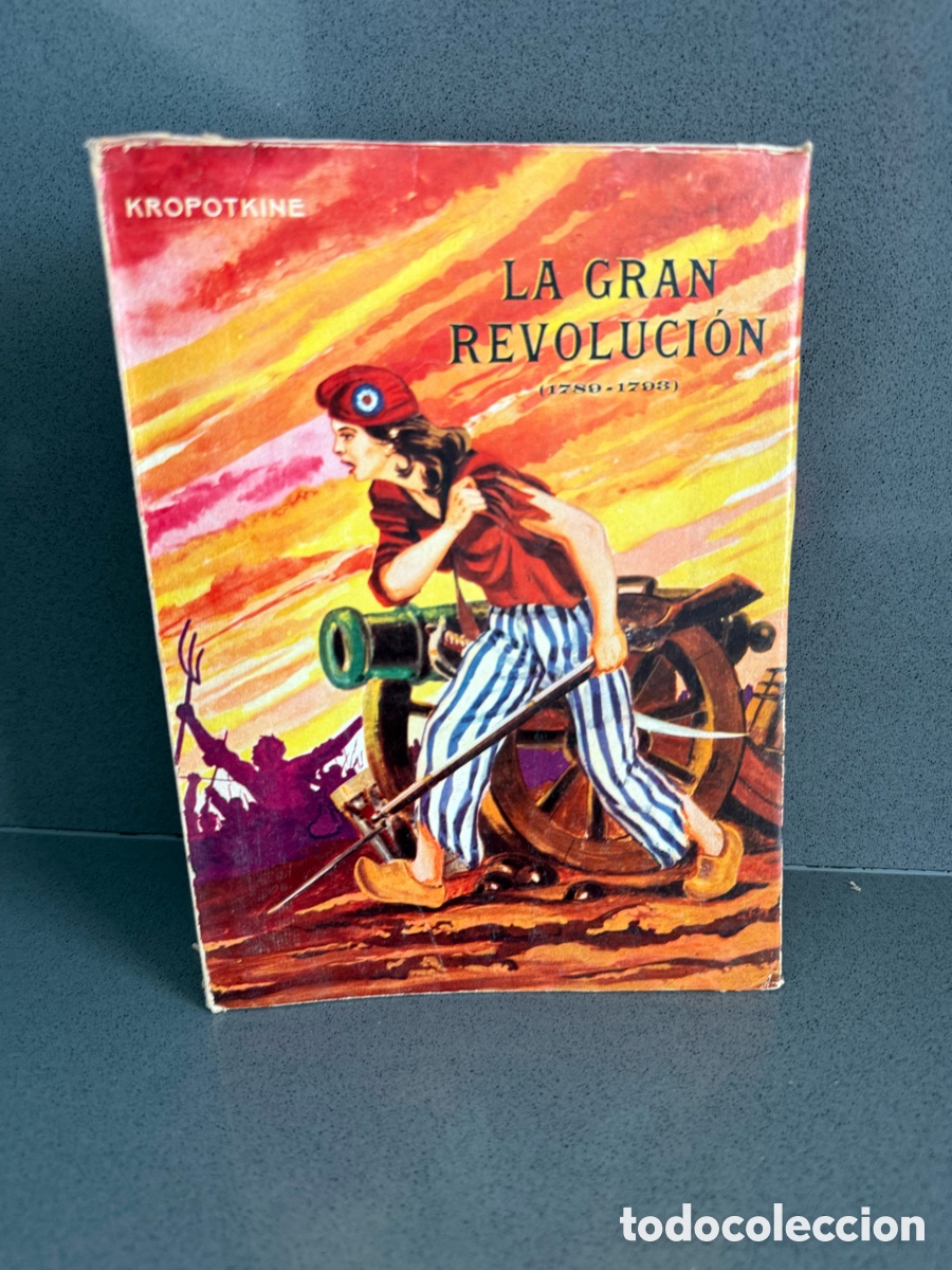 Libros de segunda mano: LA GRAN REVOLUCION (1789-1793) PEDRO KROPOTKINE - 1967 - 2 TOMOS EN 1 VOLUMEN. CCTT