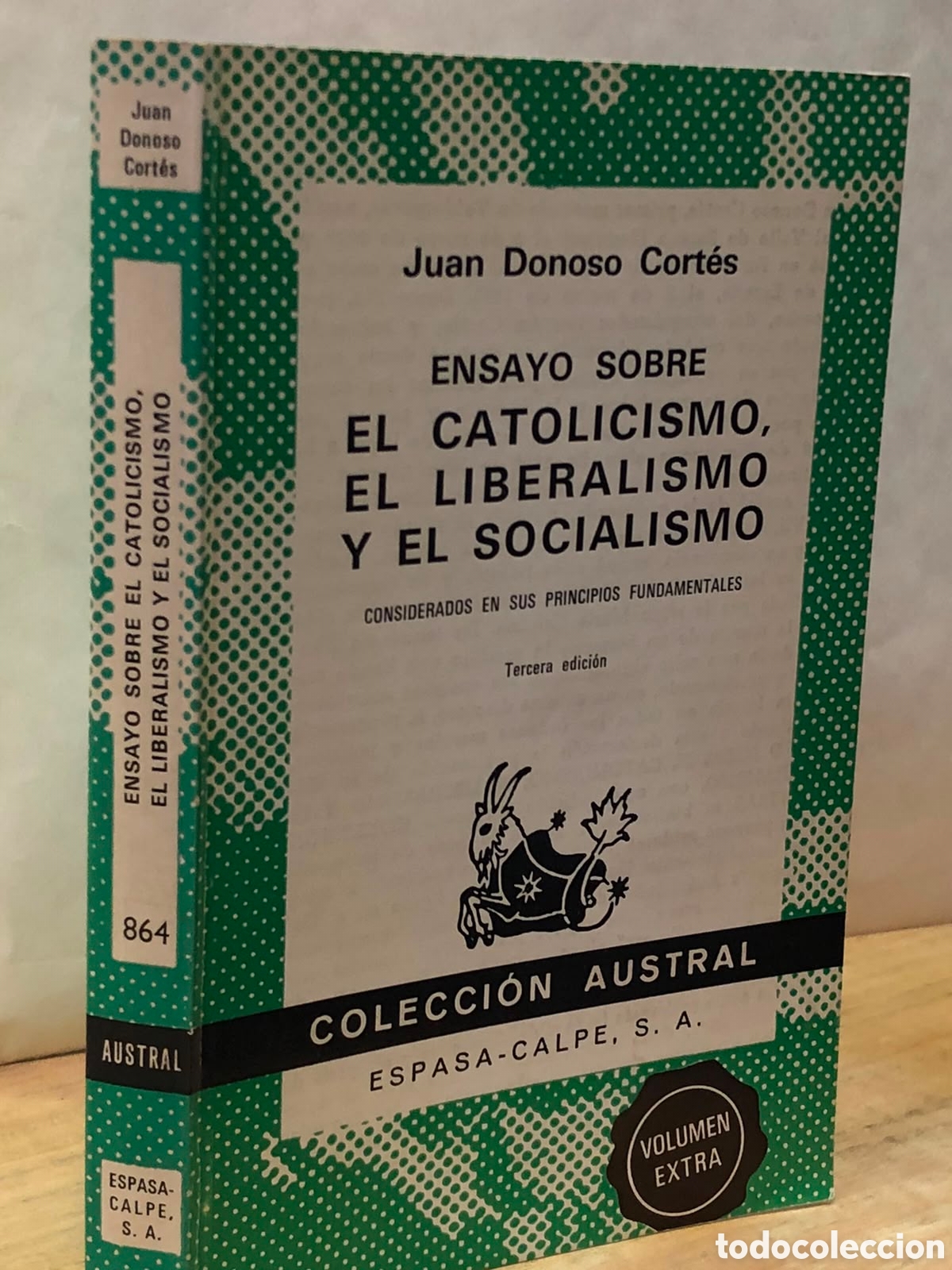 Livres d'occasion: Ensayo sobre el catolicismo, el liberalismo y el socialismo considerados... - Juan Donoso Cort&eacute;s