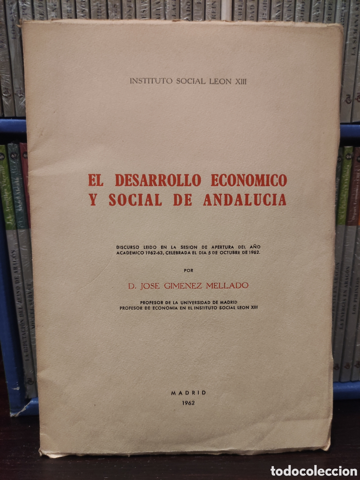 Libros de segunda mano: EL DESARROLLO ECONOMICO Y SOCIAL DE ANDALUCIA - D. JOSE GIMENEZ MELLADO 1962