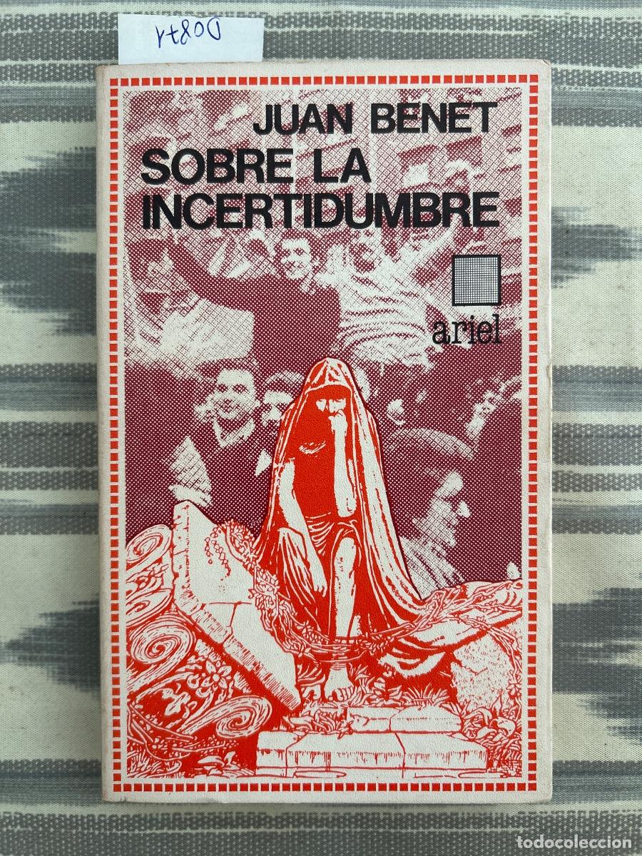 Libros de segunda mano: SOBRE LA INCERTIDUMBRE, JUAN BENET