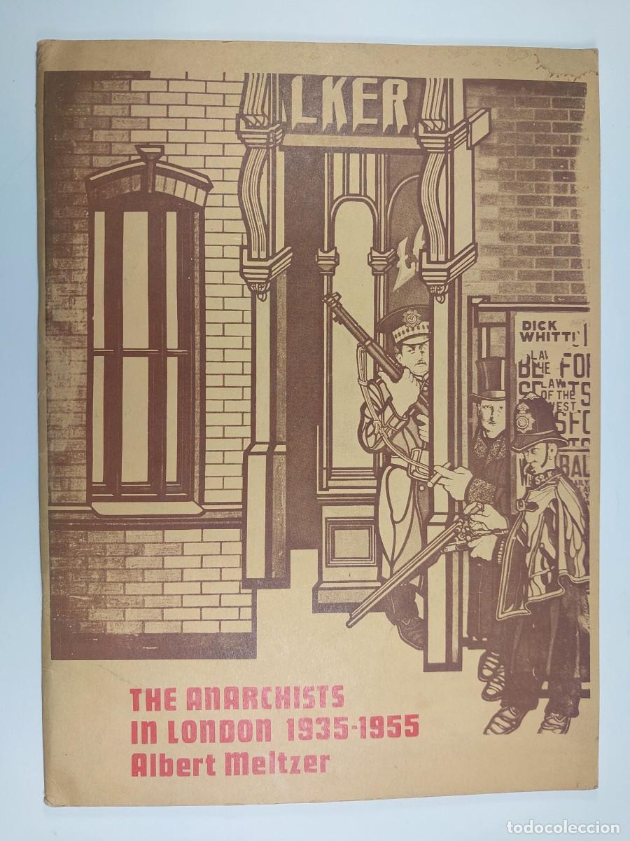 Libros de segunda mano: The Anarchists in London, 1935&ndash;1955 - Albert Meltzer - Cienfuegos Press. 1976