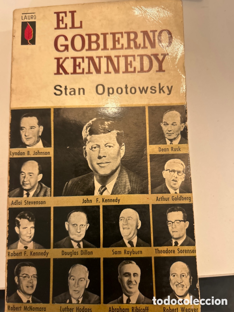 Libros de segunda mano: El gobierno Kennedy por Stan Opotiwsky. C20n