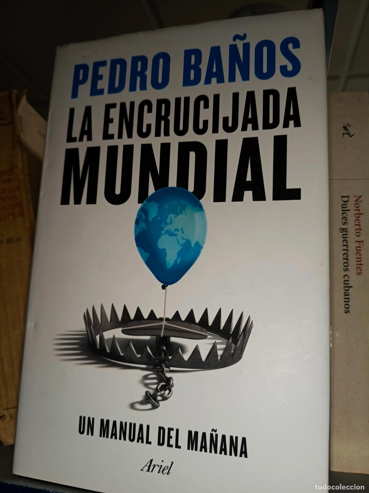 Libros de segunda mano: La encrucijada mundial. Pedro Ba&ntilde;os. Ariel. Un manual del ma&ntilde;ana.