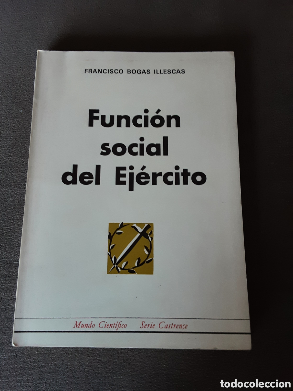 Libros de segunda mano: FUNCION SOCIAL DEL EJERCITO 1970 FRANCISCO BOGAS ILLESCAS EDITORA NACIONAL