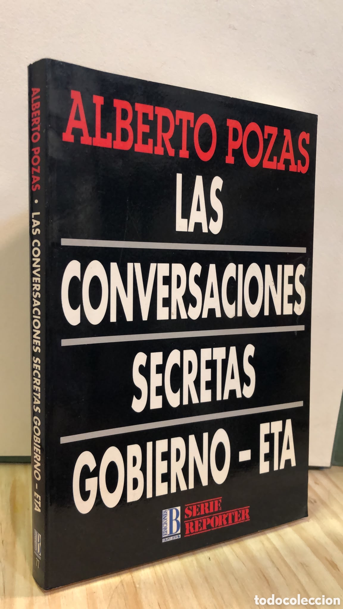 Livres d'occasion: Las conversaciones secretas. Gobierno-ETA - Alberto Pozas