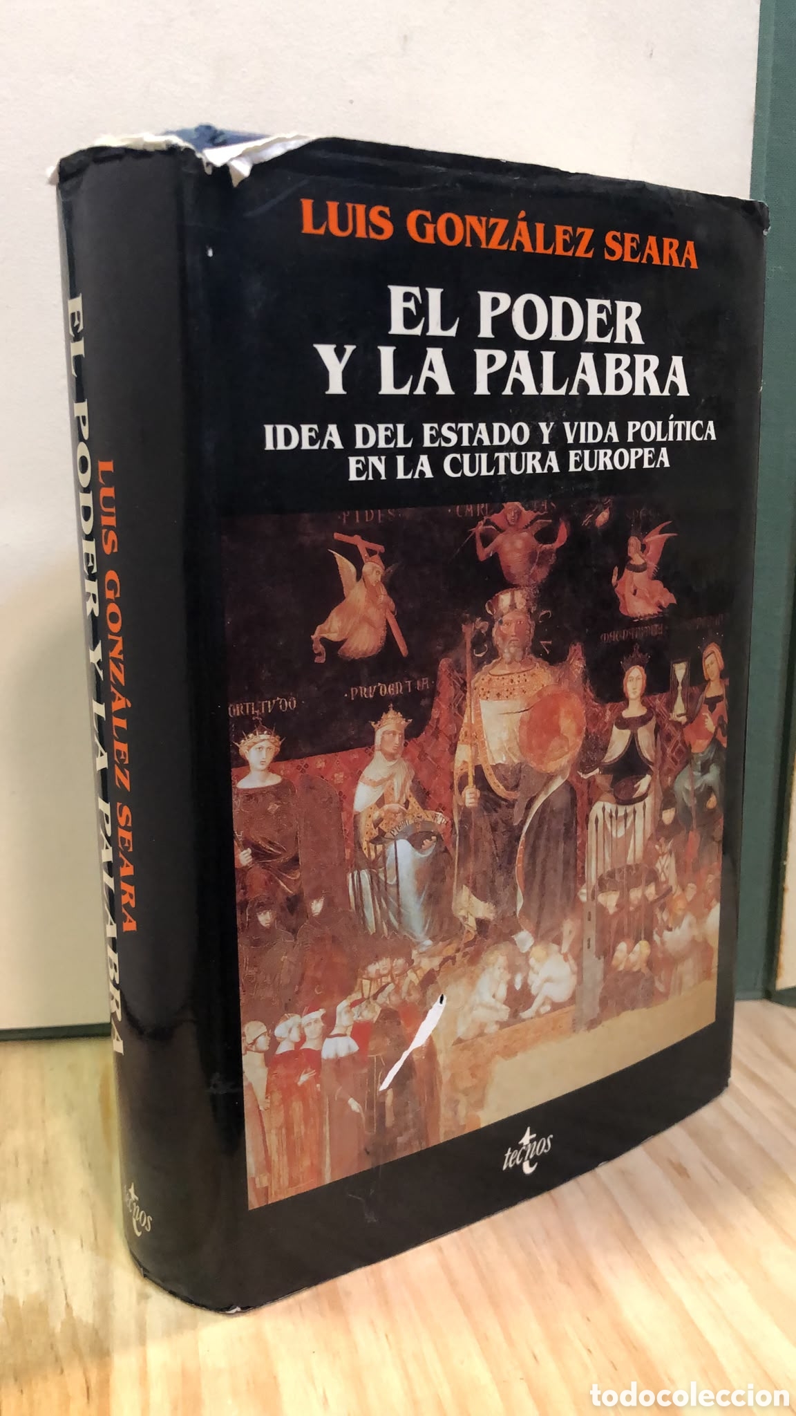 Livres d'occasion: El poder y la palabra. Idea del estado y vida pol&iacute;tica en la cultura europea - Luis Gonz&aacute;lez Seara