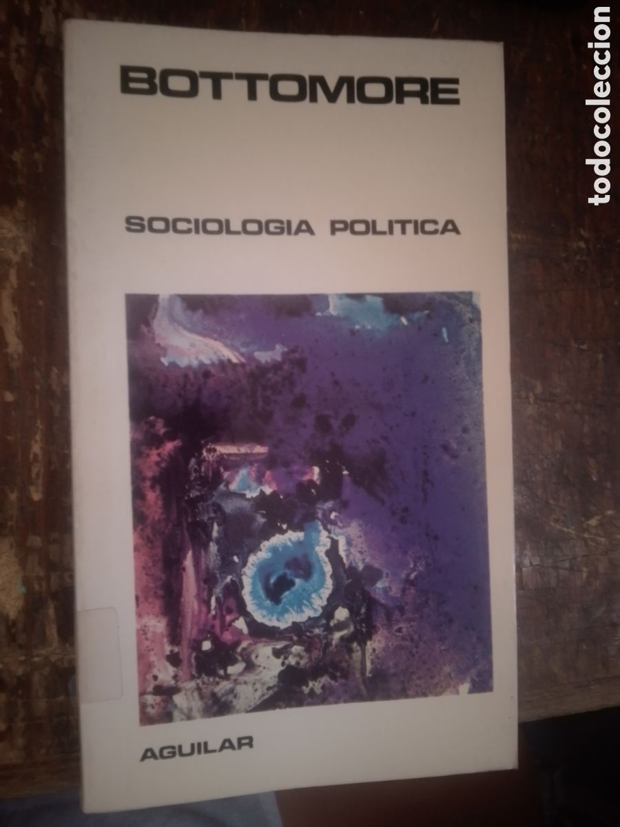 Libros de segunda mano: SOCIOLOGIA POLITICA. BOTTOMORE, TOM. AGUILAR. MADRID. 1982