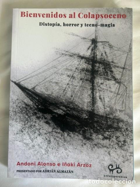 Libros de segunda mano: Bienvenidos al colapsoceno -Alonso y Arzoz-