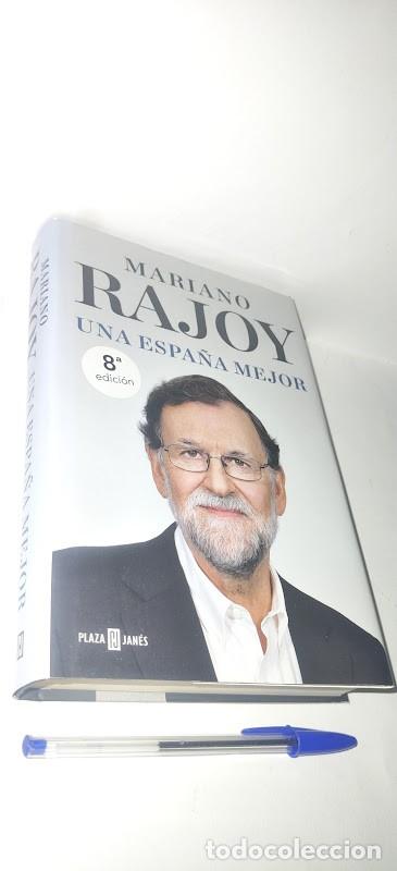Libros de segunda mano: Una Espa&ntilde;a Mejor. Mariano Rajoy. FIRMADO y DEDICADO - 8&ordf; edici&oacute;n Plaza & Janes