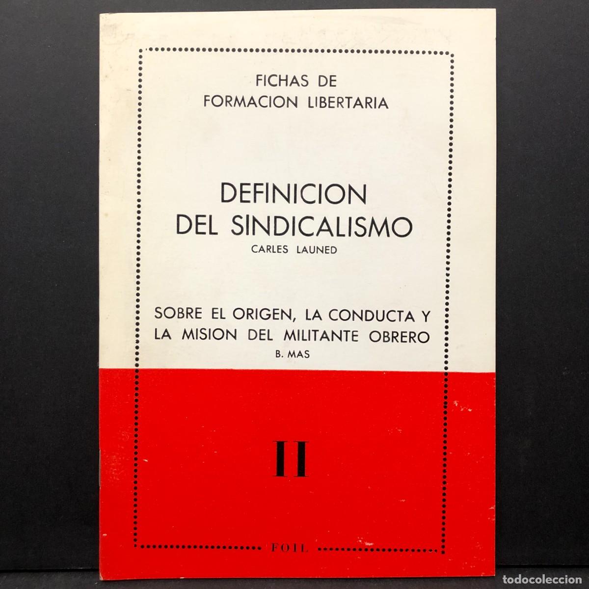 Libros de segunda mano: FICHAS DE FORMACION LIBERTARIA - DEFINICION DEL SINDICALISMO CARLES LAUNED - MILITANTE OBRERO / 5635