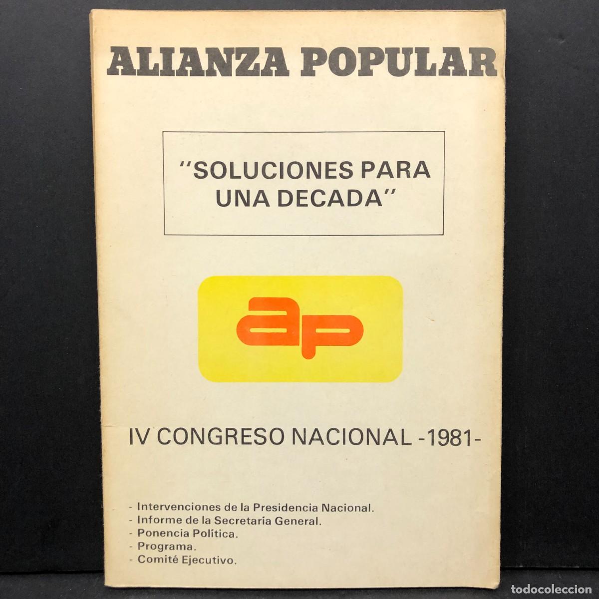 Libros de segunda mano: ALIANZA POPULAR - IV CONGRESO NACIONAL 1981 - SOLUCIONES PARA UNA DECADA / 5638