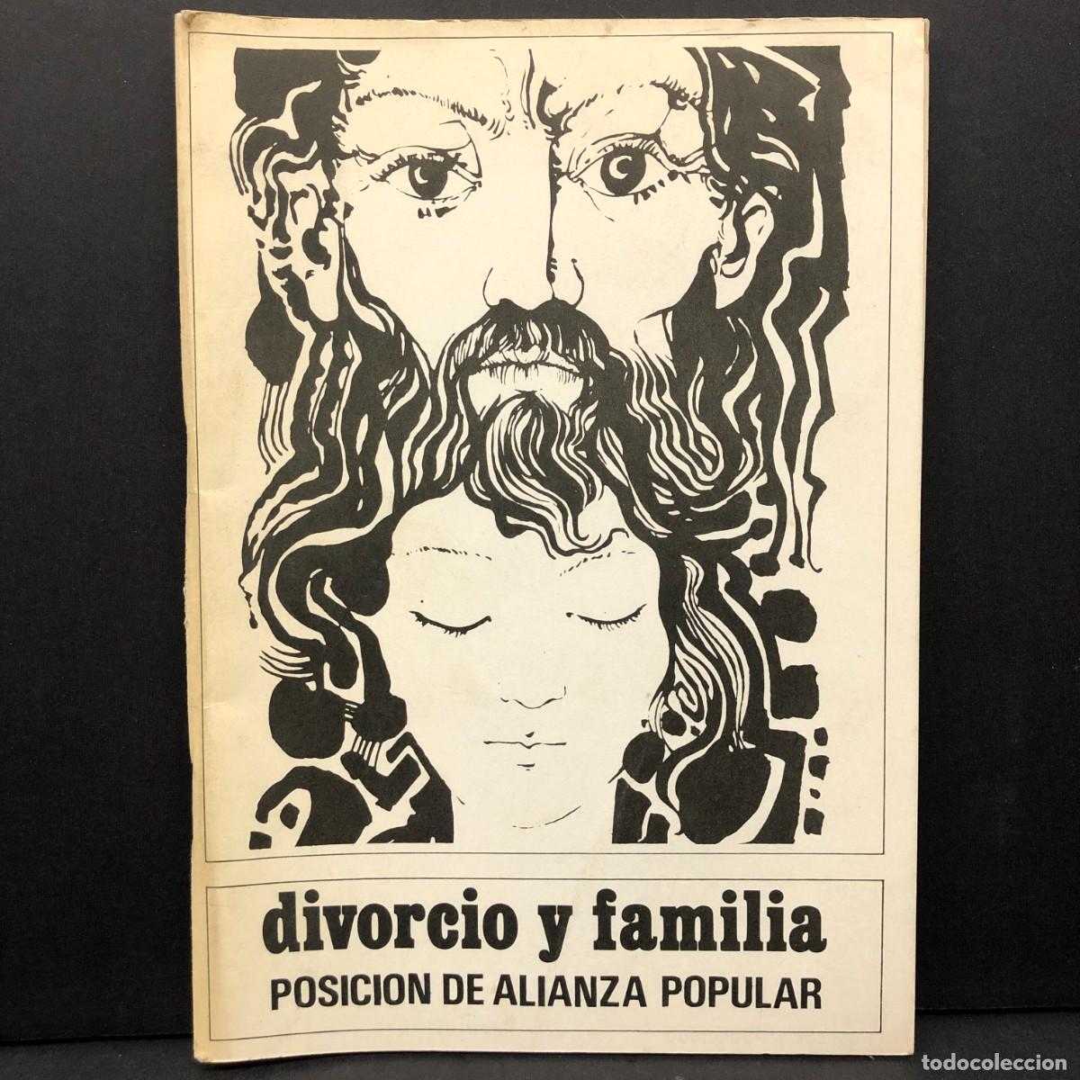 Libros de segunda mano: DIVORCIO Y FAMILIA - POSICION DE ALIANZA POPULAR - LIBRO - RAR&Iacute;SIMO / 5644