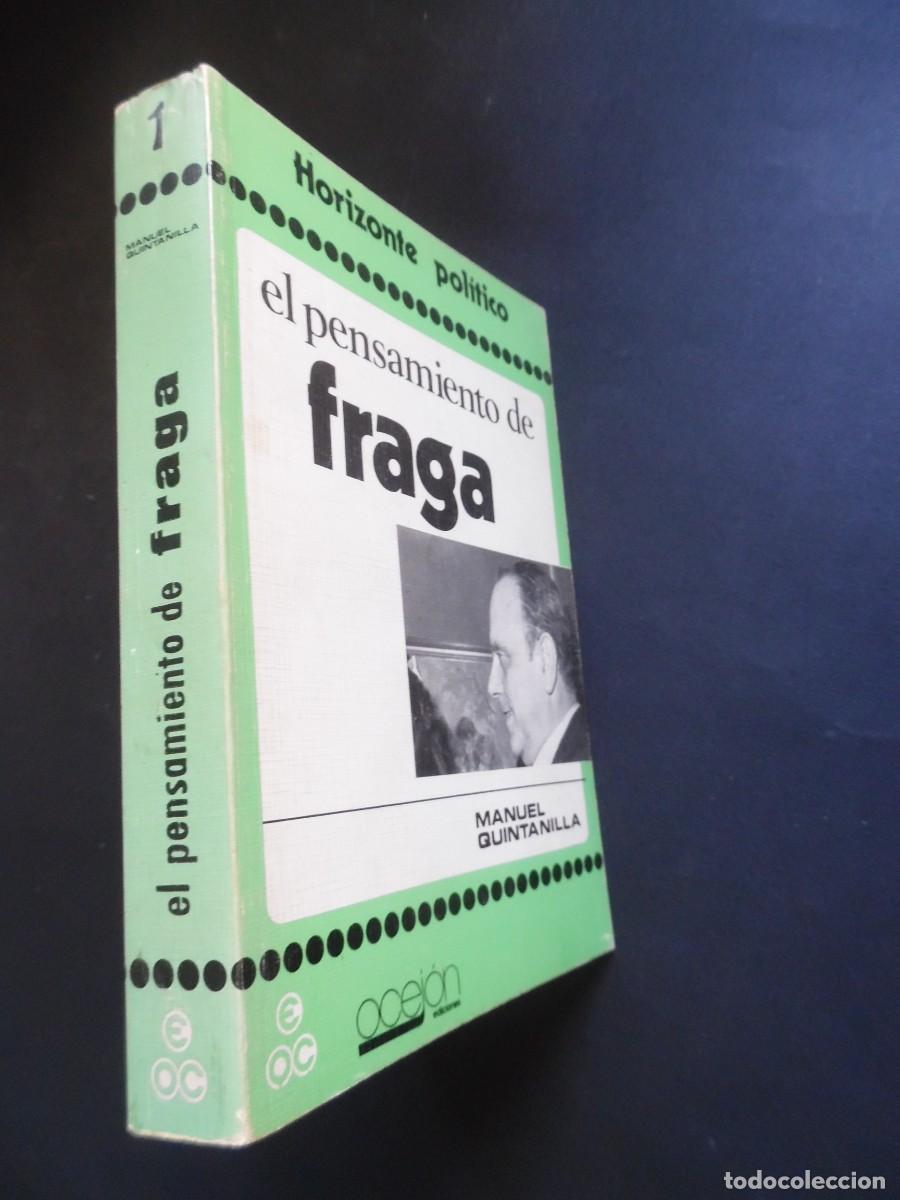 Libros de segunda mano: El pensamiento de Fraga, por Manuel Quintanilla. Pr&oacute;logo de Fran&ccedil;oise Tempra. Franco. Derecha