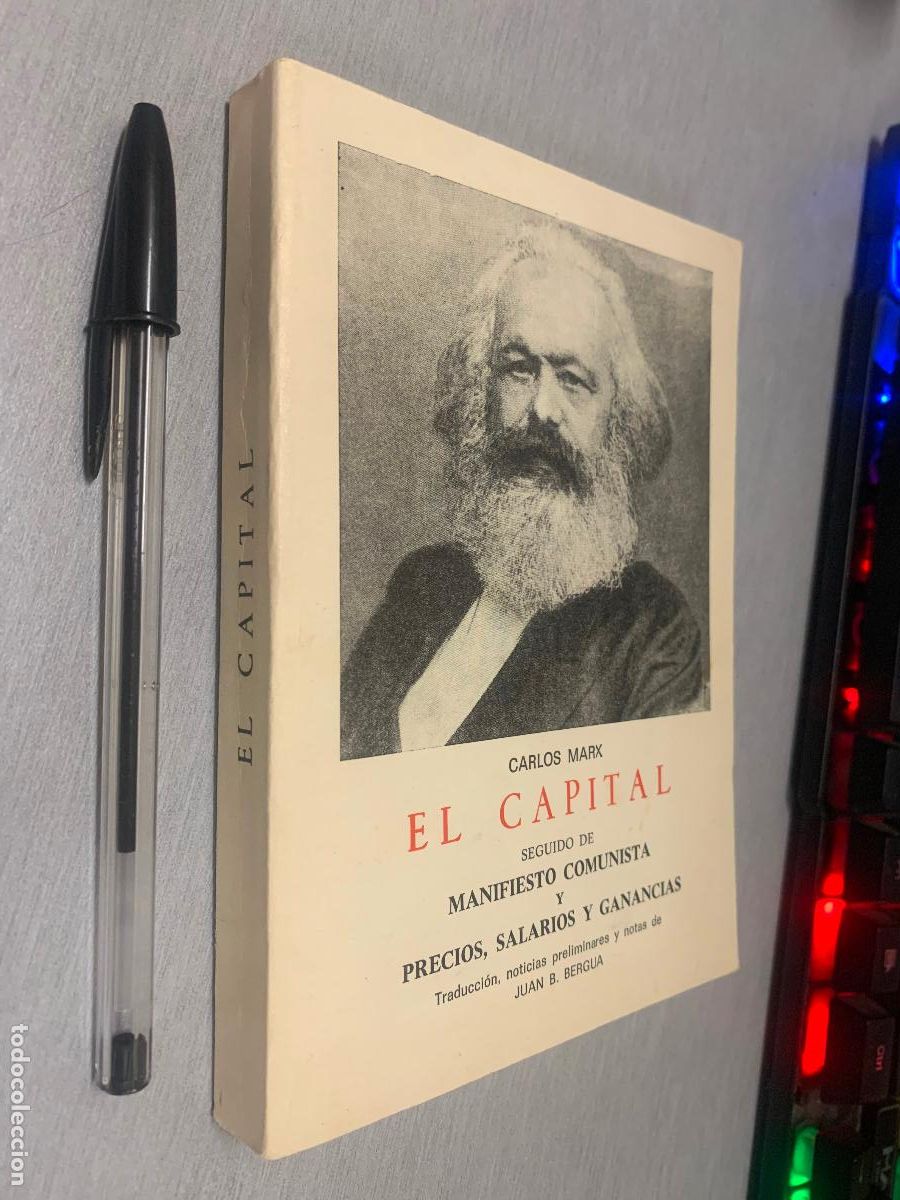Libros de segunda mano: EL CAPITAL SEGUIDO DE MANIFIESTO COMUNISTA... / CARLOS MARX / CL&Aacute;SICOS BERGUA 1985