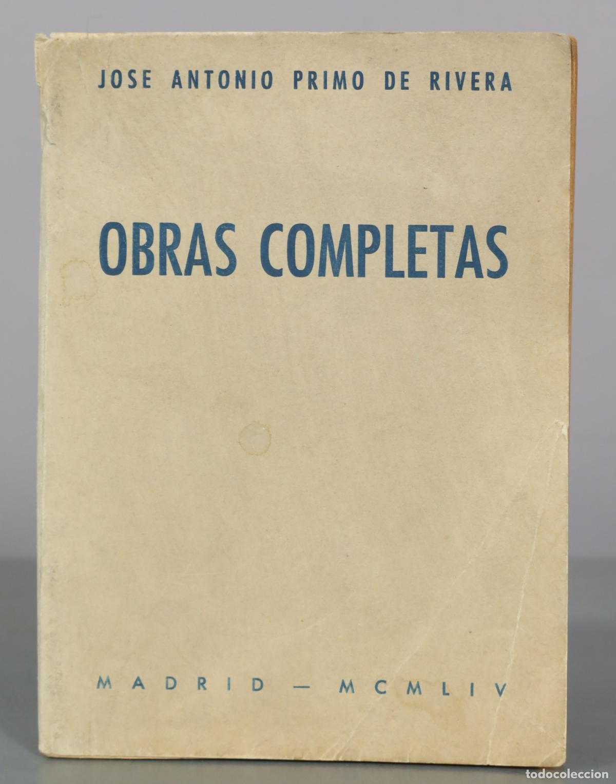 Libros de segunda mano: Obras Completas - Jose Antonio Primo de Rivera 1954