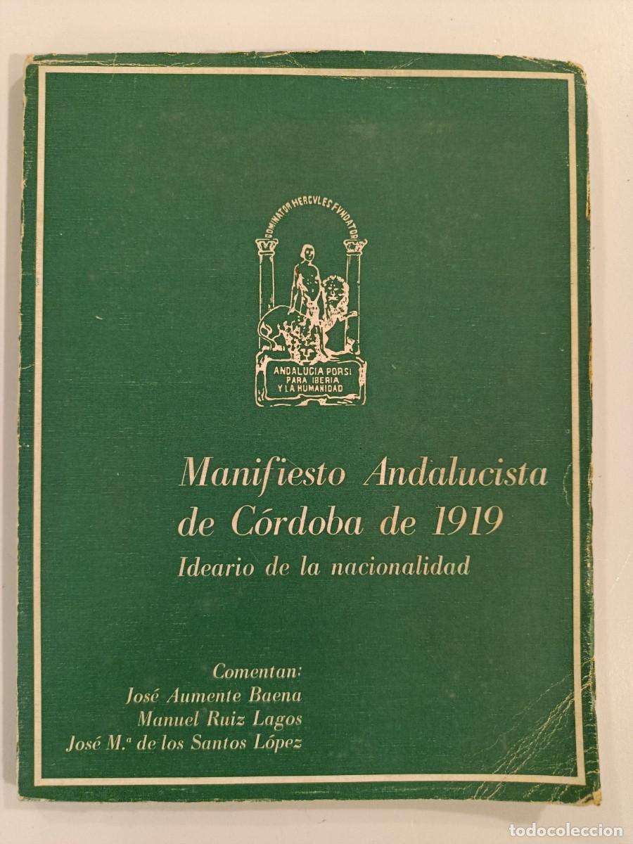Libros de segunda mano: MANIFIESTO ANDALUCISTA DE C&Oacute;RDOBA DE 1919. IDEARIO DE LA NACIONALIDAD. VARIOS AUTORES. 1979