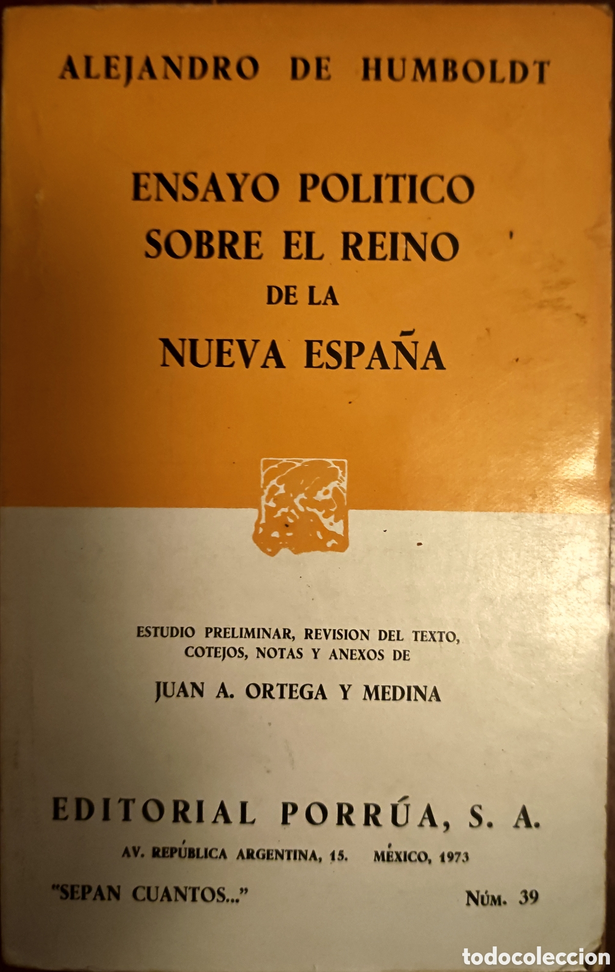 Libros de segunda mano: Ensayo Pol&iacute;tico Sobre el Reino de la Nueva Espa&ntilde;a - Alejandro de Humboldt - Porr&uacute;a 1973 (Mapas Despl
