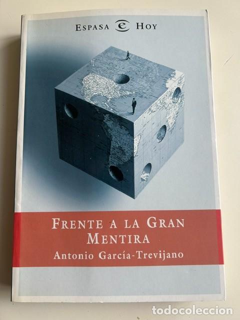 Libros de segunda mano: Frente a la gran mentira -Garc&iacute;a-Trevijano-