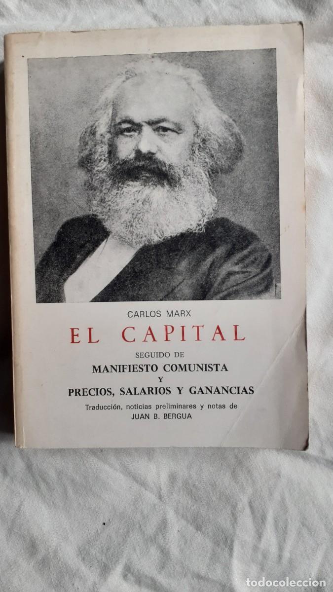 Libros de segunda mano: Carlos Marx.- El capital (Bergua)