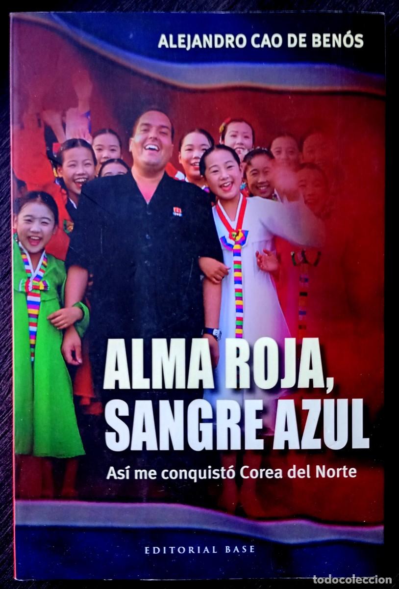 Libros de segunda mano: Alejandro Cao de Ben&oacute;s . Alma roja, sangre azul