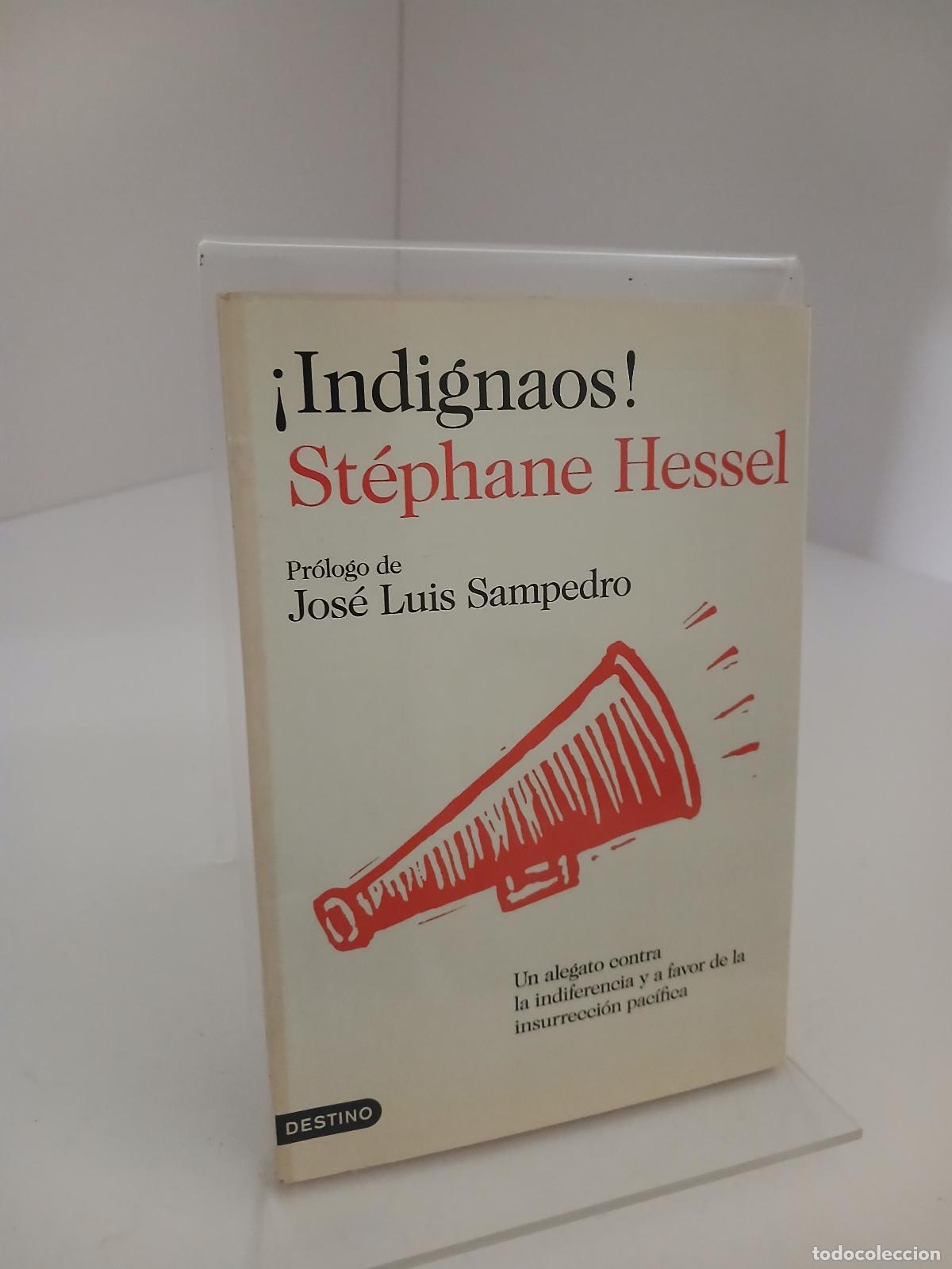 Libros de segunda mano: Indignaos! un alegato contra la indiferencia y a favor de la insurreci&oacute;n pac&iacute;fica - St&eacute;phane Hessel