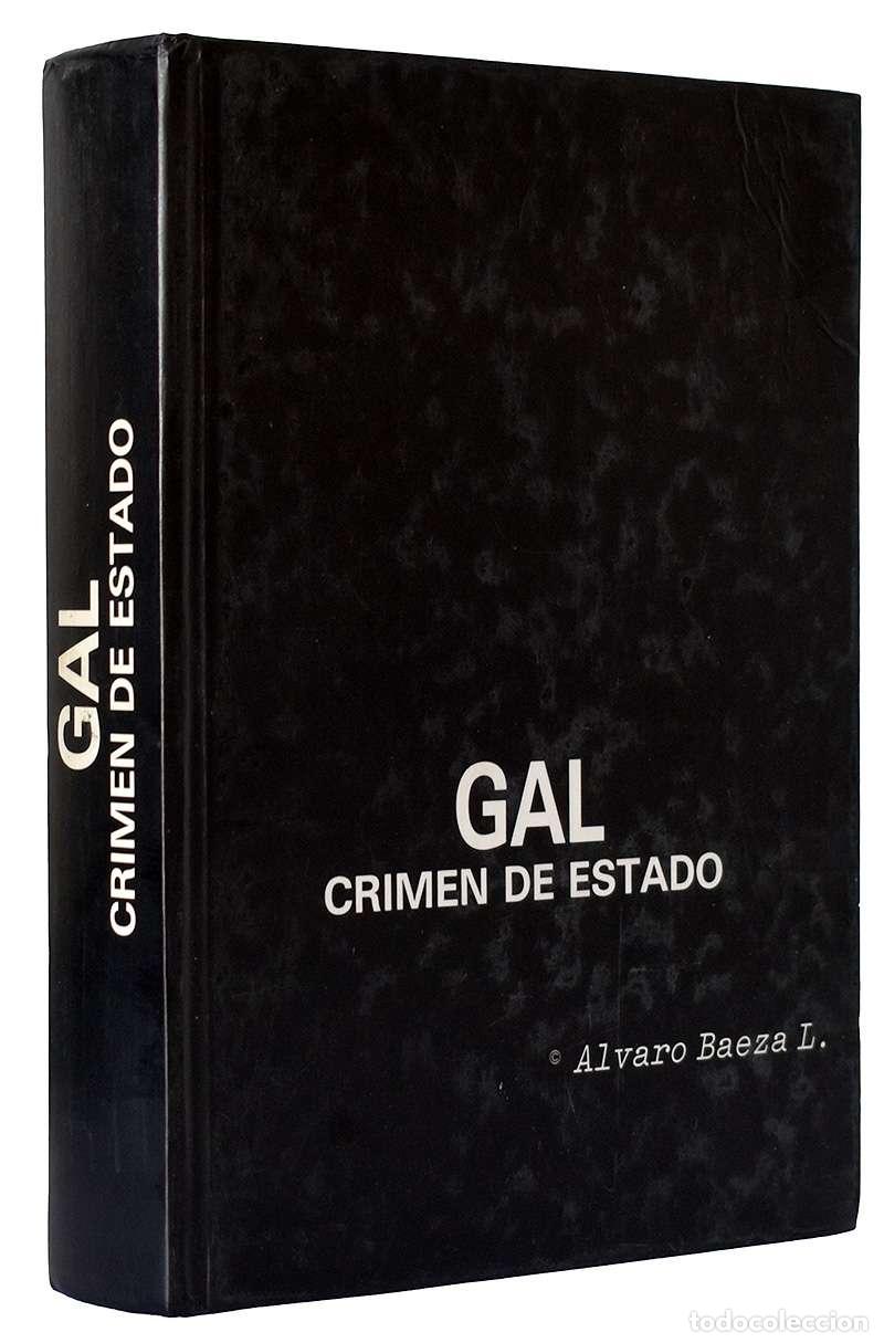 Libros de segunda mano: GAL crimen de estado (1.982-1.995) - Alvaro Baeza