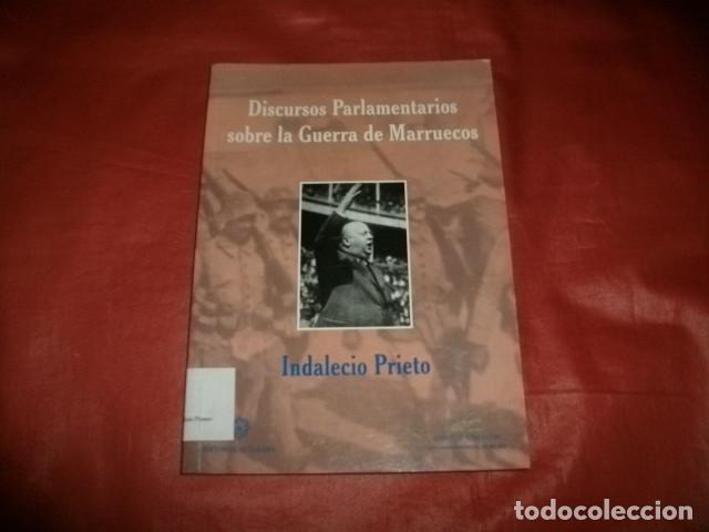 Libros de segunda mano: DISCURSOS PARLAMENTARIOS SOBRE LA GUERRA DE MARRUECOS - INDALECIO PRIETO (1921)
