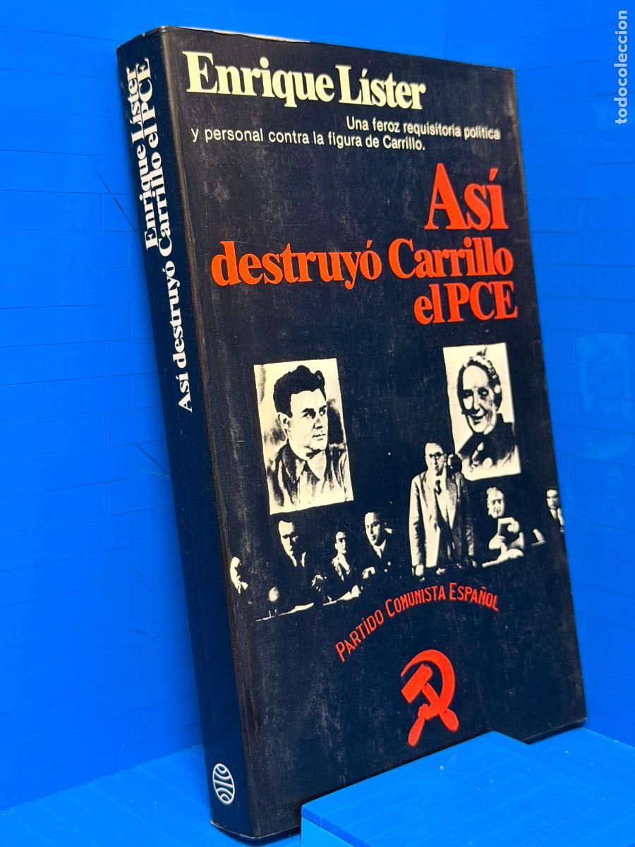 Libros de segunda mano: ASI DESTRUYO CARRILLO EL PCE - ENRIQUE LISTER