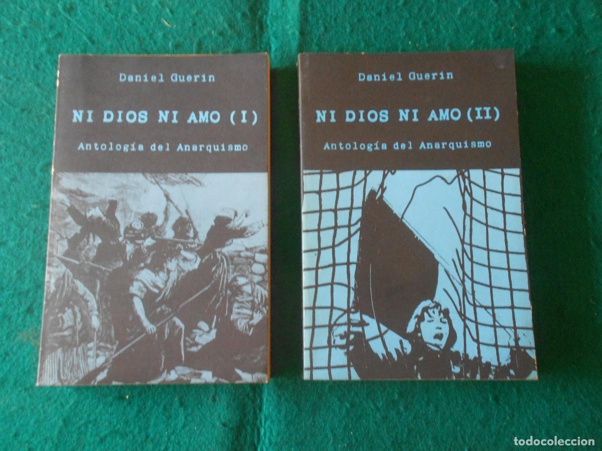 Libros de segunda mano: NI DIOS NI AMO ( 2 VOL&Uacute;MENES) - ANTOLOG&Iacute;A DEL ANARQUISMO - DANIEL GUERIN - 1977