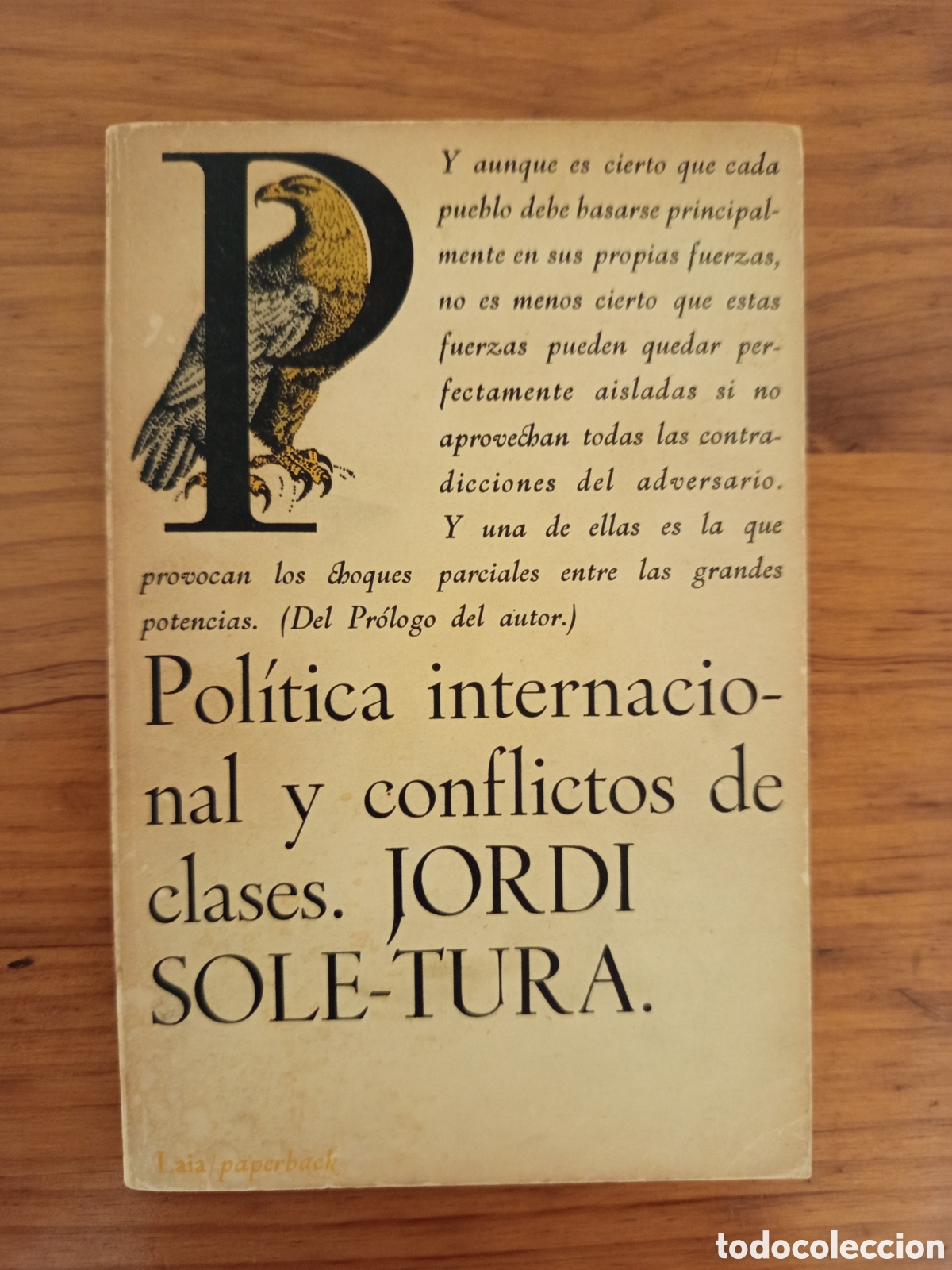 Libros de segunda mano: POLITICA INTERNACIONAL Y CONFLICTOS DE CLASES (JORDI SOLE TURA)