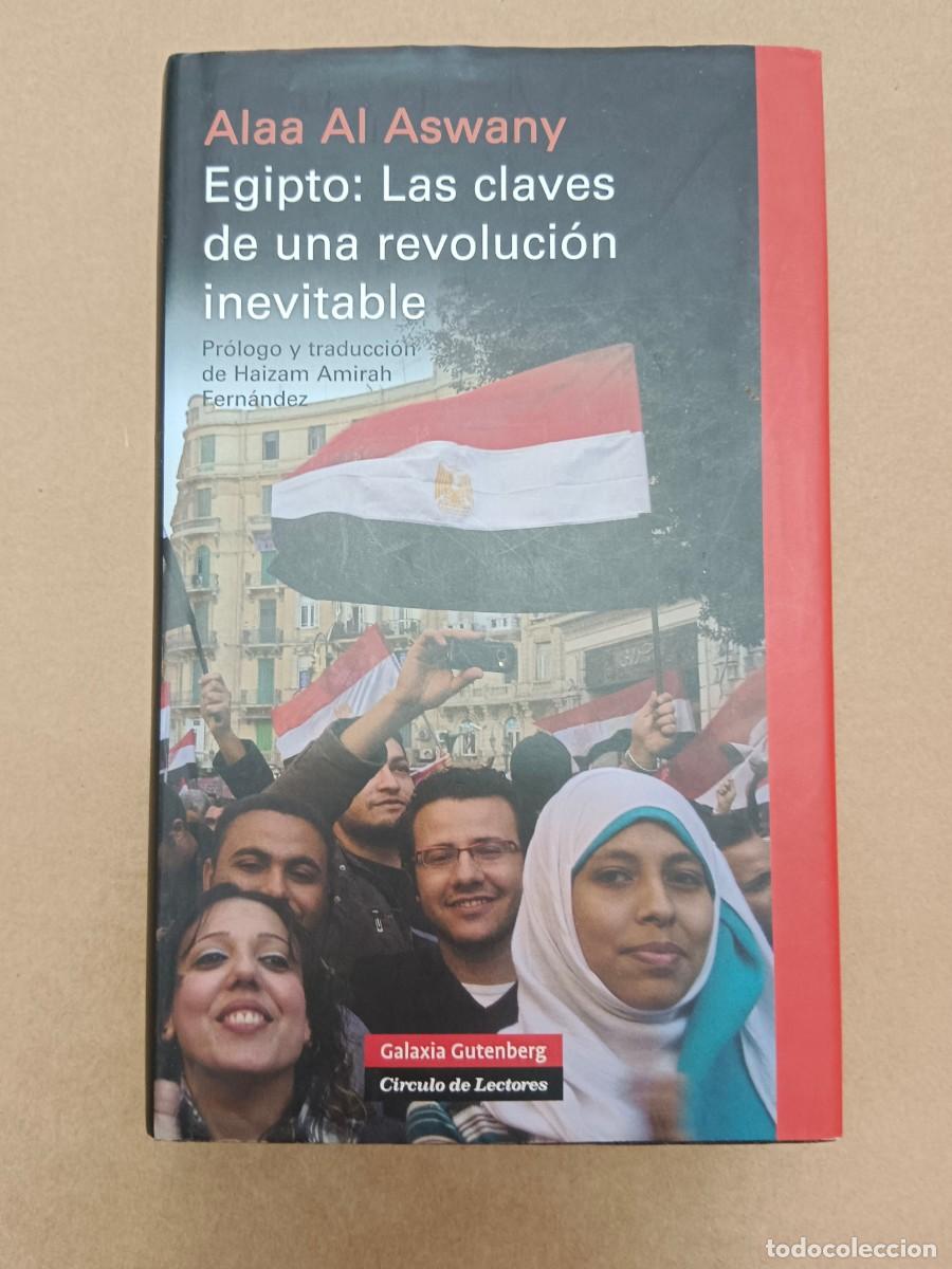 Libros de segunda mano: EGIPTO: LAS CLAVES DE UNA REVOLUCION INEVITABLE - Alexis Rives Pantoja - Juan Pose Quincosa - Alex R