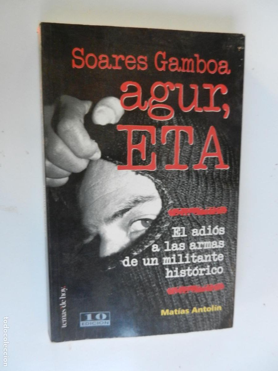 Libros de segunda mano: SOARES GAMBOA , AGUR ETA - MATIAS ANTOLIN - TEMAS DE HOY 1997