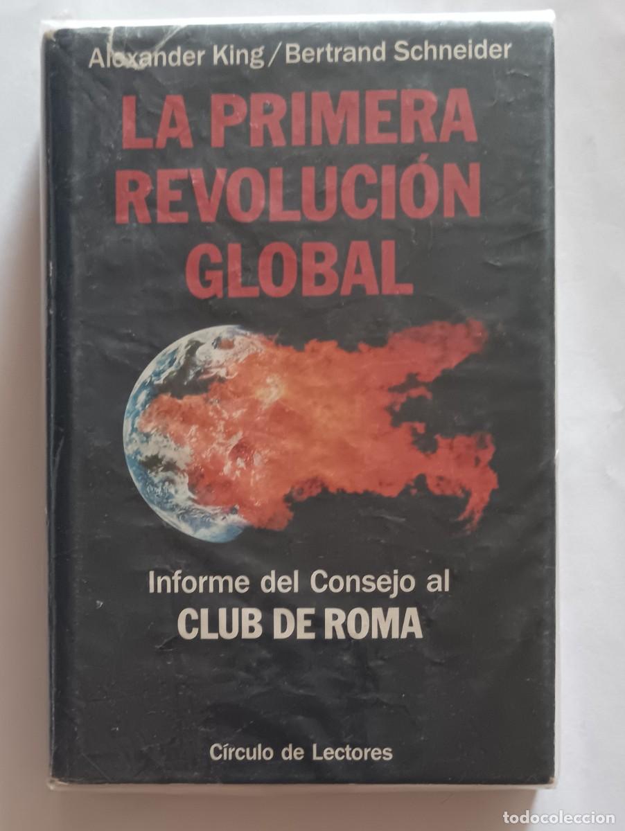 Libros de segunda mano: Alexander King-La primera revoluci&oacute;n global-1993