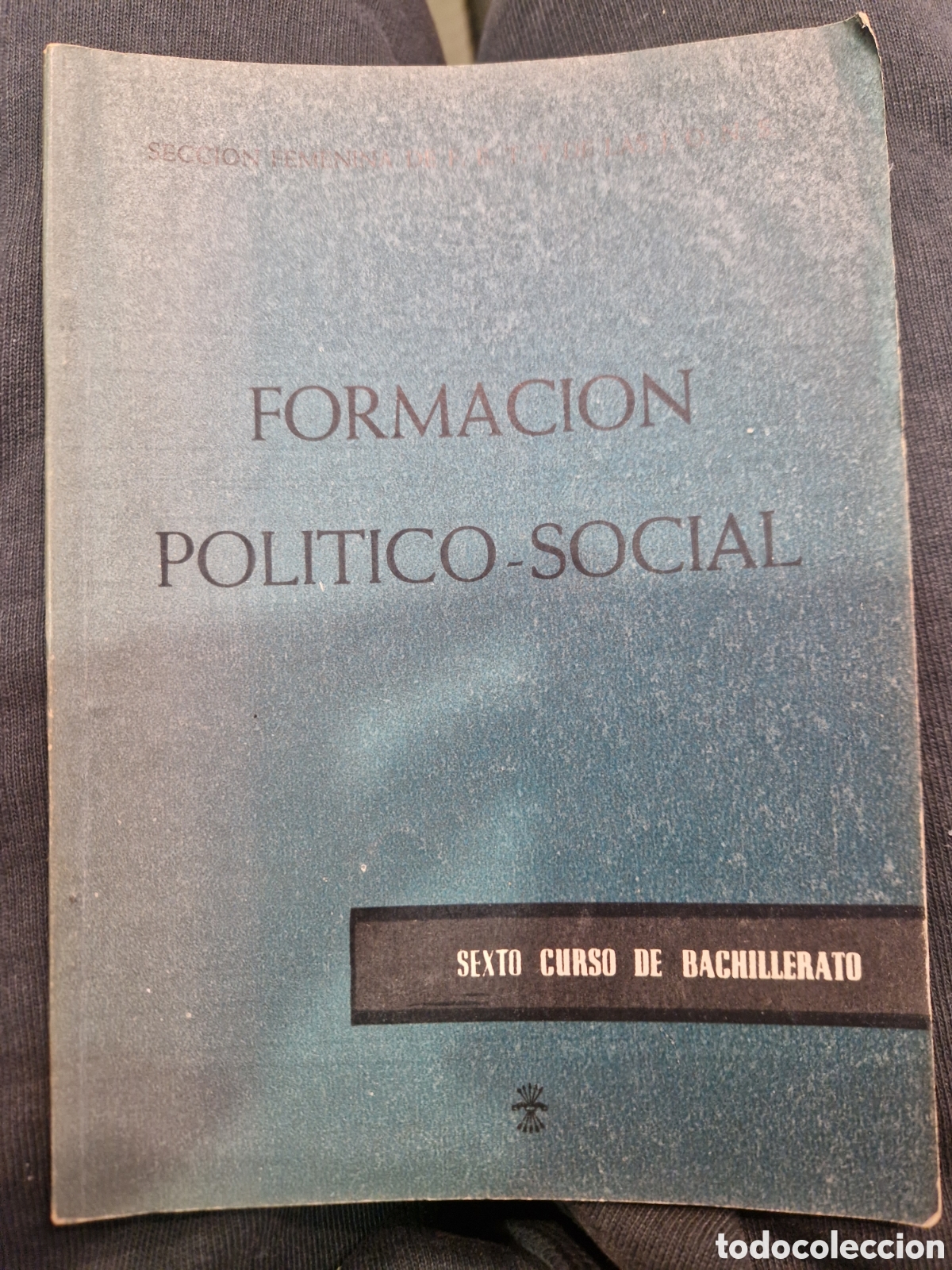 Gebrauchte B&uuml;cher: FORMACI&Oacute;N Pol&iacute;tico-Social. 6o Curso de Bachillerato