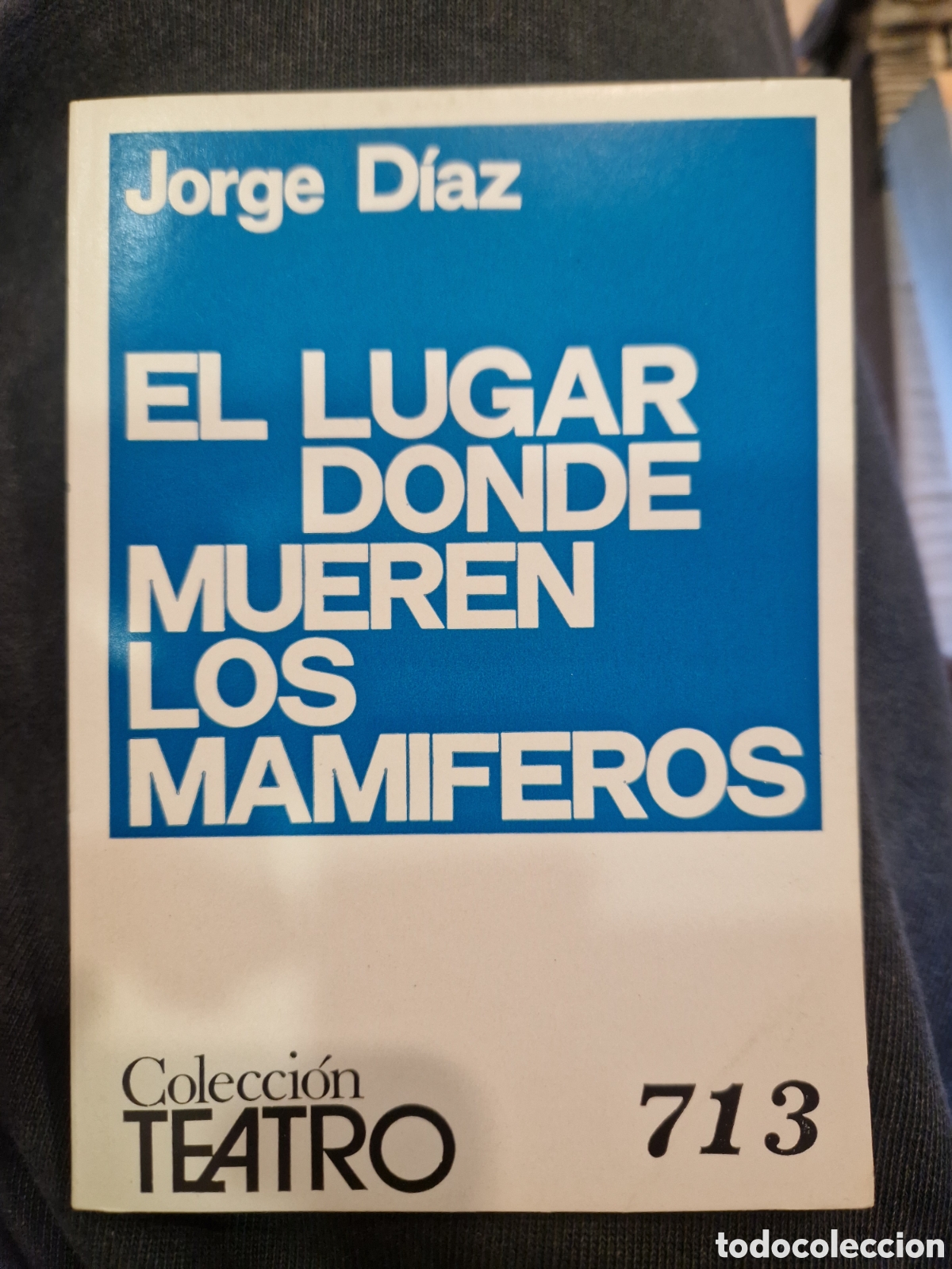 Gebrauchte B&uuml;cher: D&Iacute;AZ, Jorge El lugar donde mueren los mam&iacute;feros