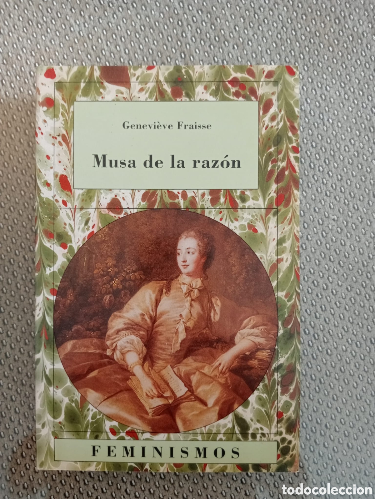 Libros de segunda mano: Genevi&egrave;ve Fraisse . Musa de la raz&oacute;n. La democracia excluyente y la diferencia de los sexos. C&aacute;tedra
