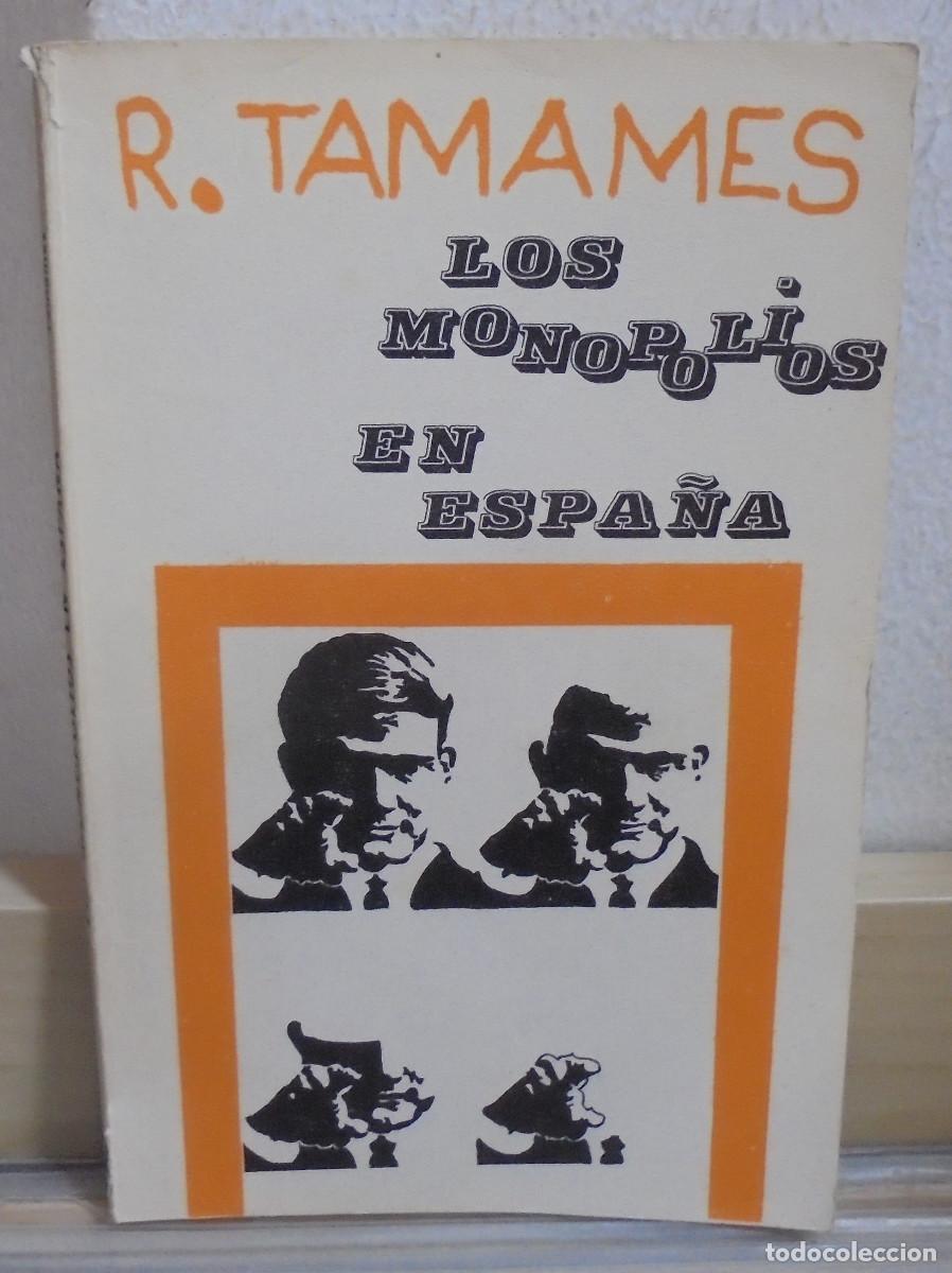 Libros de segunda mano: Los monopolios en Espa&ntilde;a. R. Tamames