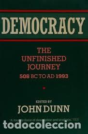 Gebrauchte B&uuml;cher: John Dunn (ed.) - Democracy: the unfinished journey