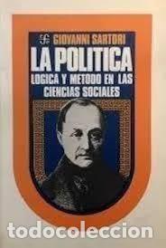 Libros de segunda mano: Giovanni Sartori - La Pol&iacute;tica: l&oacute;gica y m&eacute;todo de las ciencias sociales