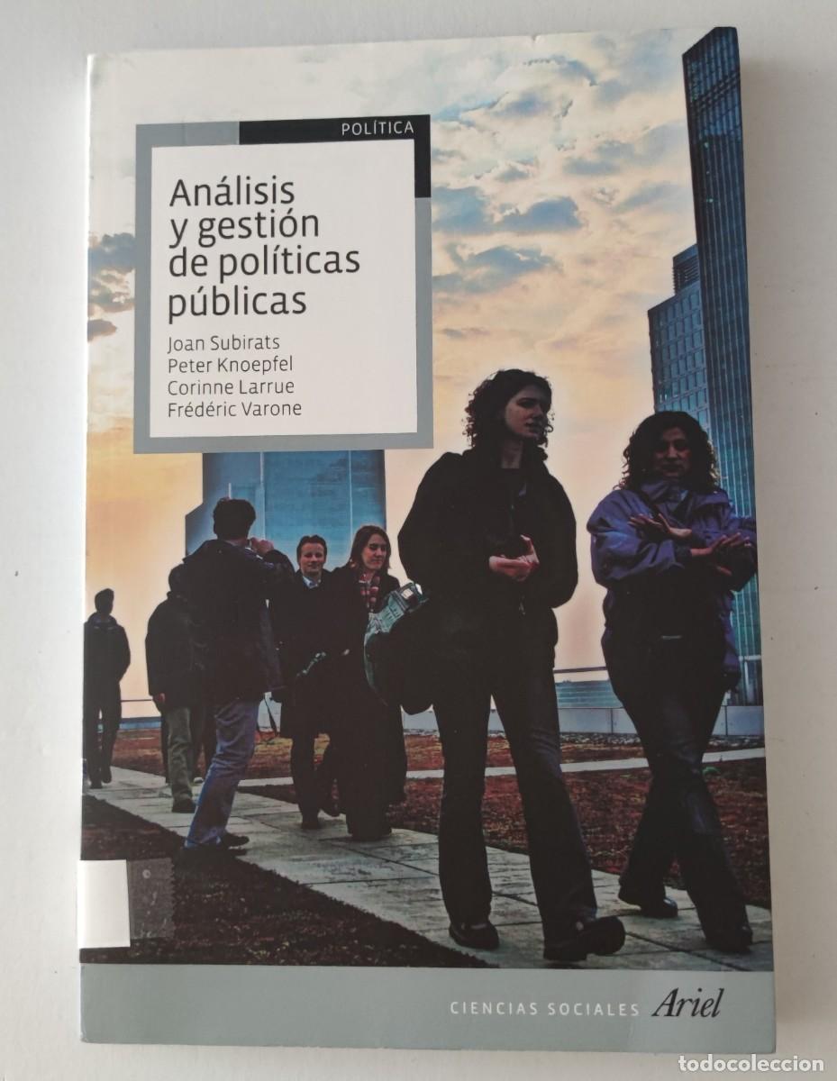 Libros de segunda mano: AN&Aacute;LISIS Y GESTI&Oacute;N DE POL&Iacute;TICAS P&Uacute;BLICAS - JOAN SUBIRATS ET AL - ARIEL (CIENCIA POL&Iacute;TICA)