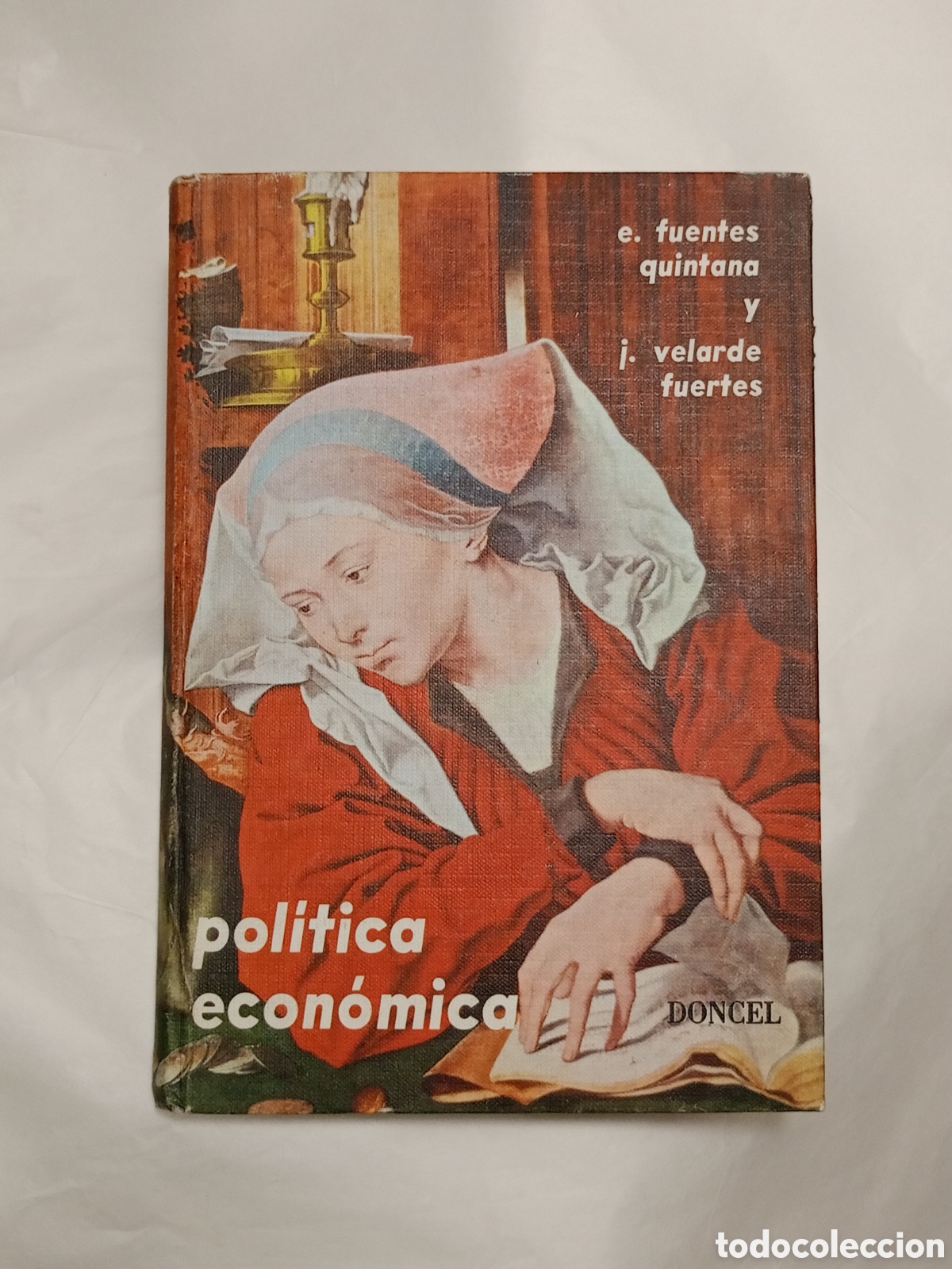 Libros de segunda mano: Pol&iacute;tica econ&oacute;mica E. Fuentes Quintana Doncel 1964 tapa dura