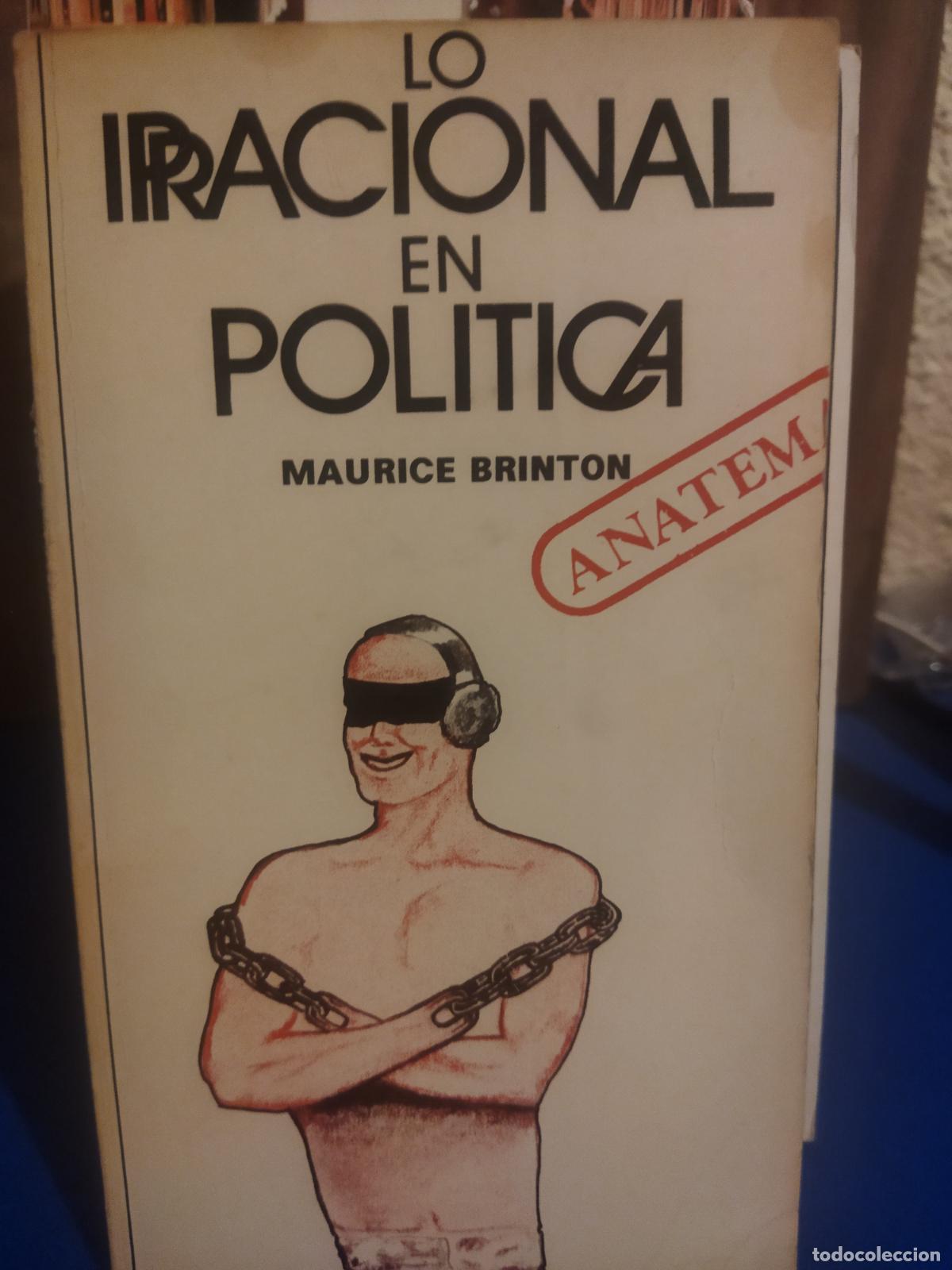 Libros de segunda mano: Lo irracional en pol&iacute;tica Maurice Brinton