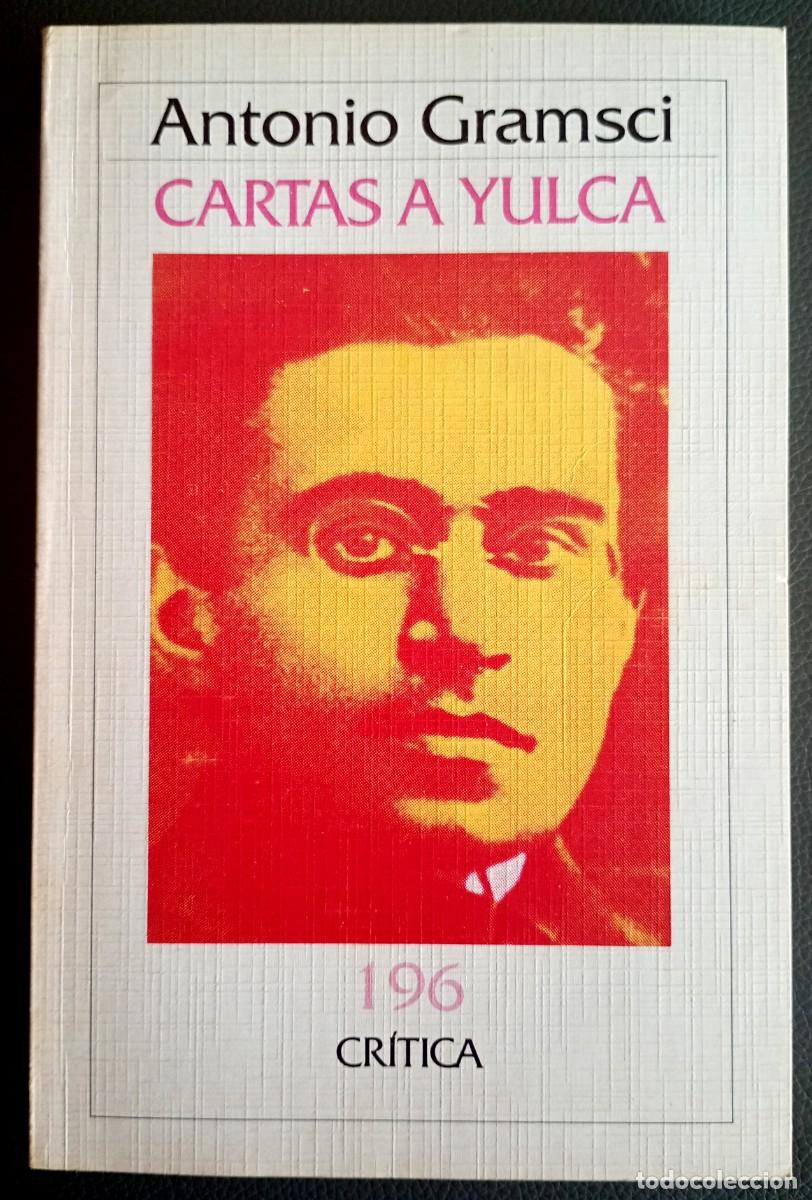 Libros de segunda mano: Antonio Gramsci . Cartas a Yulca