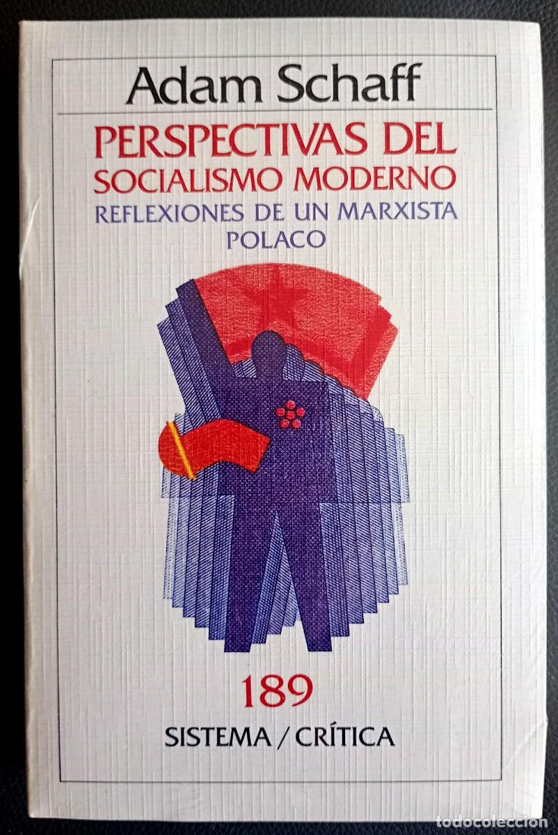 Libros de segunda mano: Adam Schaff . Perspectivas del socialismo moderno